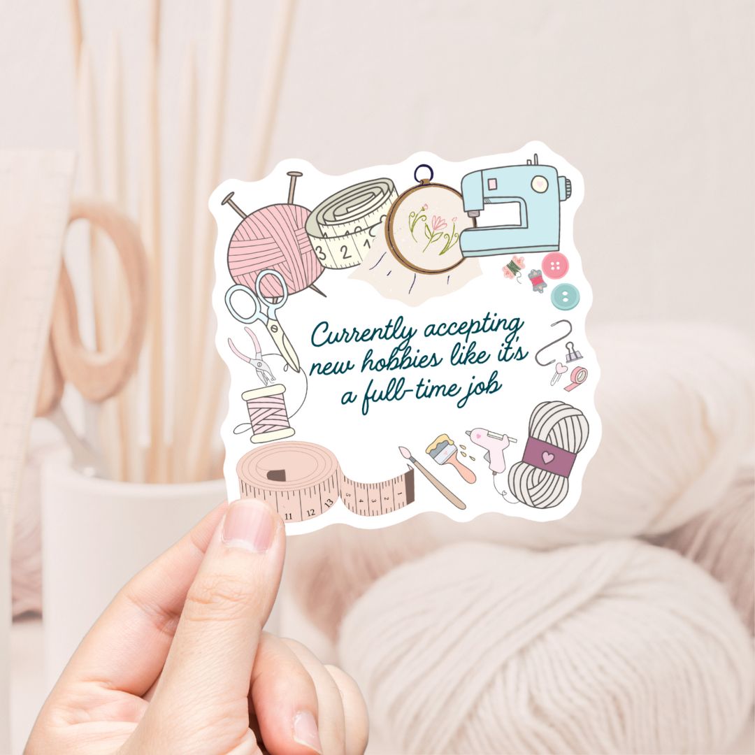 Accepting New Hobbies Vinyl Sticker - The Desert Stream Stitch
