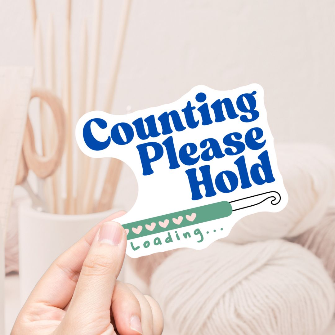 Counting Please Hold Vinyl Sticker - The Desert Stream Stitch