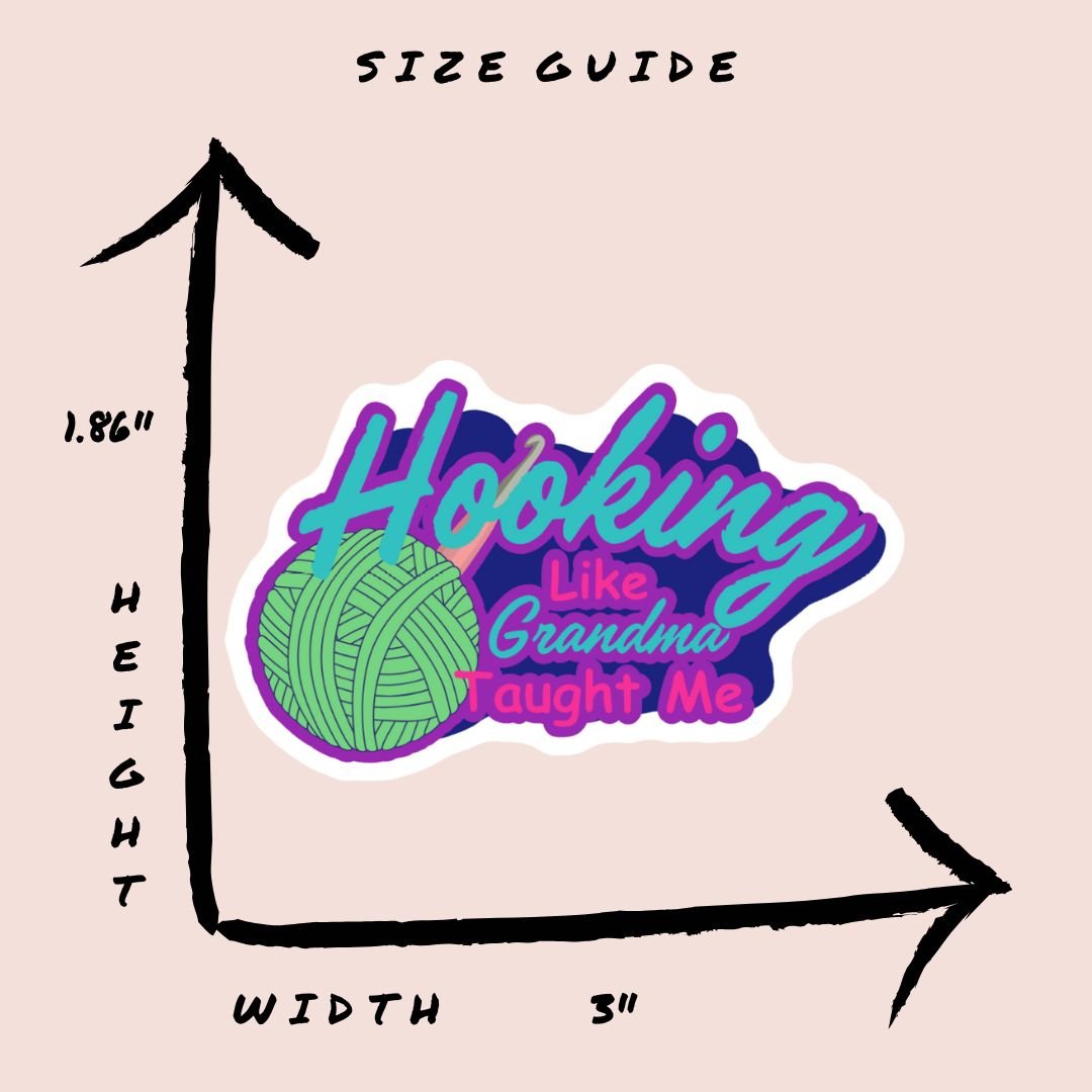Hooking Like Grandma Vinyl Sticker - The Desert Stream Stitch