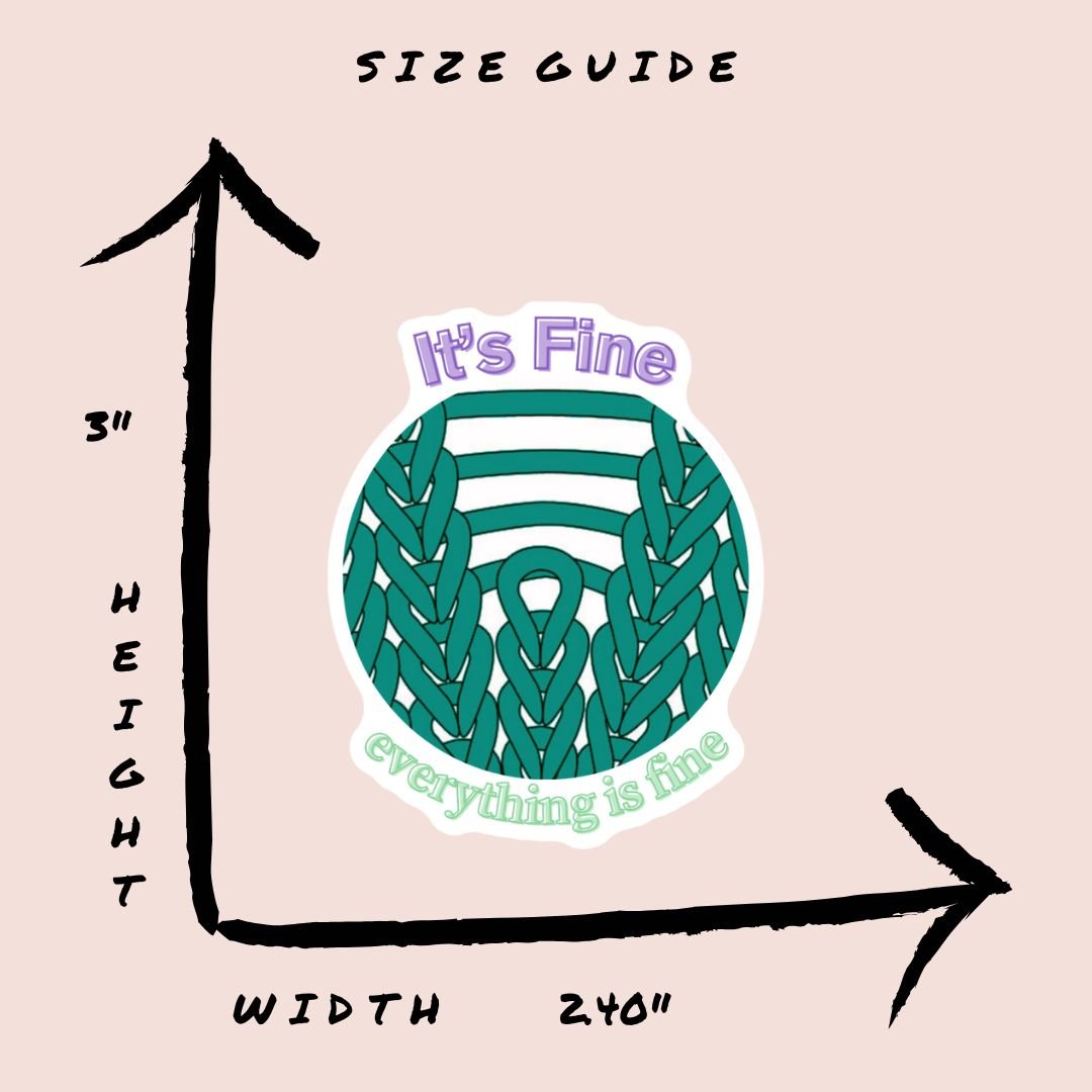 It's Fine Everything Is Fine Vinyl Sticker - The Desert Stream Stitch