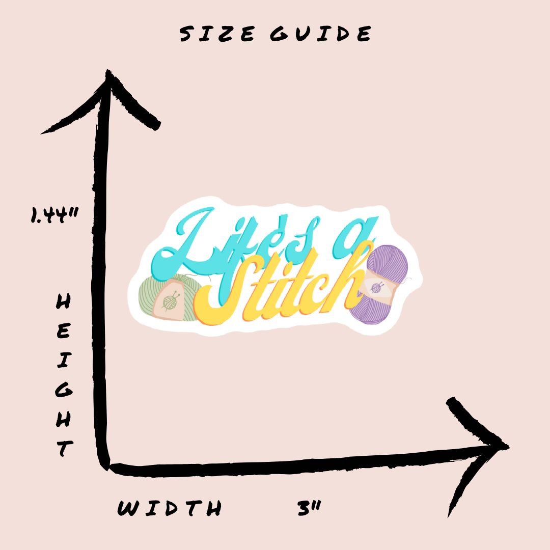 Life's a Stitch Vinyl Sticker - The Desert Stream Stitch