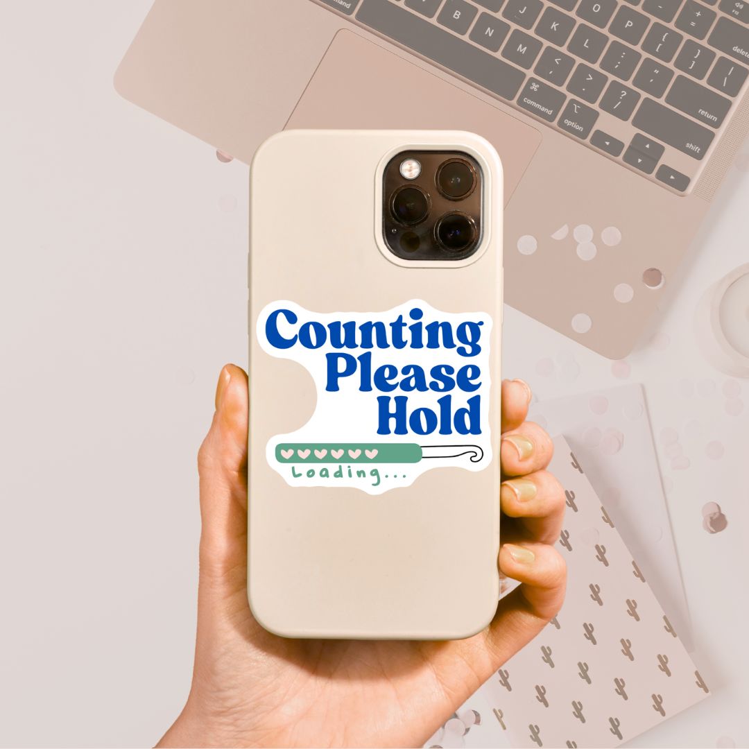 Counting Please Hold Vinyl Sticker - The Desert Stream Stitch